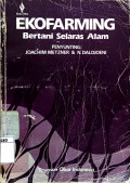 Ekofarming: Bertani Selaras Alam