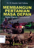 Membangun Pertanian masa depan: Suatu Gagasan Pembaharuan