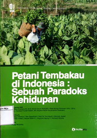 Petani Tembakau di Indonesia: Sebuah Paradoks Kehidupan