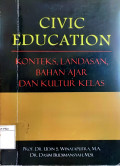 Civic education : konteks, landasan, bahan ajar dan kultur kelas