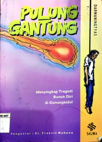 Pulung Gantung; Menyingkap Tragedi Bunuh Diri di Gunung Kidul