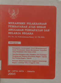 Mekanisme Pelaksanaan Pembayaran atas Beban Anggaran Pendapatan dan Belanja Negara
