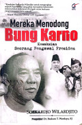 Mereka Menodong Bung Karno : Kesaksian Seorang Pengawal Presiden