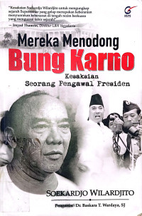 Mereka Menodong Bung Karno : Kesaksian Seorang Pengawal Presiden