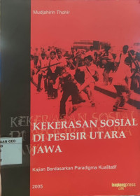 Kekerasan Sosial di Pesisir Utara Jawa