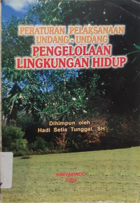 Peraturan Pelaksanaan Undang-Undang Pengelolaan Lingkungan Hidup