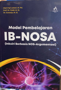 Model Pembelajaran IB-NOSA (Inkuiri Berbasis NOS-Argumentasi)