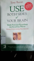 Use Both Sides of Your Brain (Teknik Pemetaan Kecerdasan dan Kreativitas Pikiran