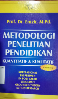 Metodologi Penelitian Pendidikan: kuantitatif dan kualitatif