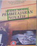 Model-Model Pembelajaran Inovatif