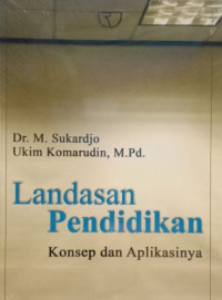 Landasan Pendidikan Konsep dan Aplikasinya