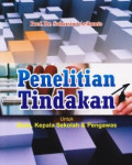Penelitian Tindakan untuk Guru, Kepala Sekolah dan Pengawas