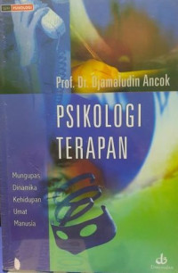 Psikologi Terapan: Mengupas Dinamika Kehidupan Umat Manusia