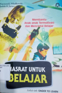 Hasrat untuk Belajar: Membantu Anak-anak Termotivasi dan Mencintai Belajar