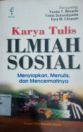 Karya Tulis, Ilmiah Sosial Menyiapkan, Menulis, dan Mencermatinya