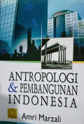 Antropologi dan Pembangunan Indonesia