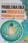 Problematika dan Inovasi Pendidikan Dasar: Metode dan Aplikasi dalam Proses Pendidikan
