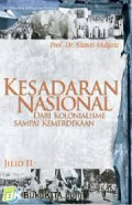 Kesadaran Nasional : dari Kolonialisme Sampai Kemerdekaan