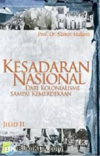 Kesadaran Nasional : dari Kolonialisme Sampai Kemerdekaan