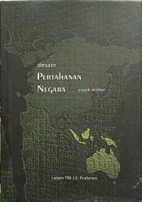 Desain Pertahanan Negara: Aspek Militer