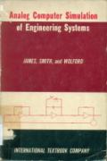 Analog Computer Simulation of Engineering Systems