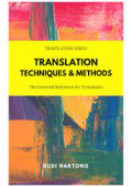 TRANSLATIONS TECHNIQUES & METHODS : The Essential Reference for Translators