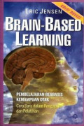 Brain-Based Learning : Pembelajaran Berbasis Kemampuan Otak