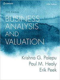 Business Analysis and Valuation: IFRS Standards Edition