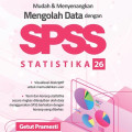 Mudah & Menyenangkan Mengolah Data dengan SPSS Statistika 26