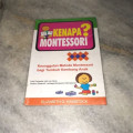 KENAPA MONTESSORI?