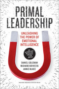 Primal Leadership : Unleashing the Power of Emotional Intelligence