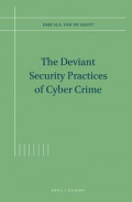 The Deviant Security Practices of Cyber Crime