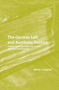 The German Left and Aesthetic Politics