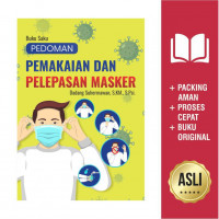 Buku Pedoman Pemakaian dan Pelepasan Masker