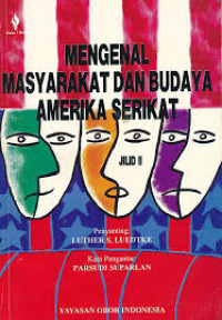 Mengenal Masyarakat dan Budaya Amerika Serikat Jilid 2