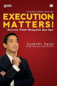 Execution Matters! Rencana Tidak Mengubah Apa-Apa
