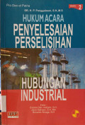 Hukum Acara Penyelesaian Perselisihan Hubungan Industrial