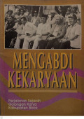 Mengabdi Kekaryaan : Perjalanan Sejarah Golongan Karya Kabupaten Blora