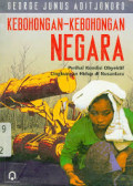 Kebohongan-Kebohongan Negara; Perihal Kondisi Obyektif Lingkungan Hidup di Nusantara