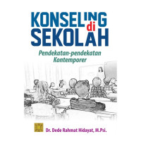 Konseling di Sekolah Pendekatan-pendekatan Kontemporer