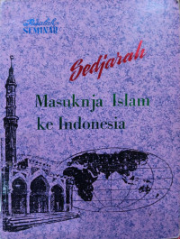Risalah Seminar Sedjarah Masuknja Islam ke Indonesia
