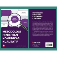 Metodologi Penelitian Komunikasi Kualitatif