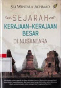 Sejarah Kerajaan-Kerajaan Besar Di Nusantara