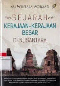 Sejarah Kerajaan-Kerajaan Besar Di Nusantara