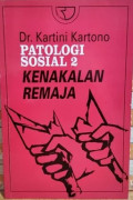 Patologi Sosial 2 : kenakalan Remaja