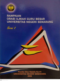 RAMPAIAN ORASI ILMU GURU BESAR UNIVERSITAS NEGERI SEMARANG SERI 1