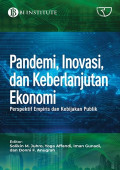 Pandemi, Inovasi, dan Keberlanjutan Ekonomi = Perspektif Empiris dan Kebijakan Publik
