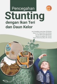 Pencegahan Stunting dengan Ikan Teri dan daun Kelor