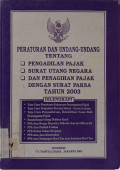Peraturan dan Undang-Undang tentang Pengadilan Pajak, Surat Utang Negara, dan Penagihan Pajak dengan Surat Paksa Tahun 2003