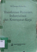 Transformasi Pertanian, Industrialisasi, dan Kesempatan Kerja